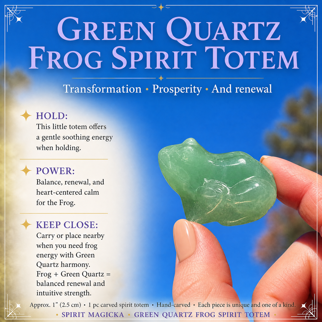 The green quartz frog held between thumb and finger against a blue sky, with notes on holding and keeping it close